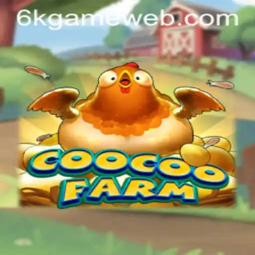 Discovering CooCooFarm: A New Exciting Adventure by 6K.GAME