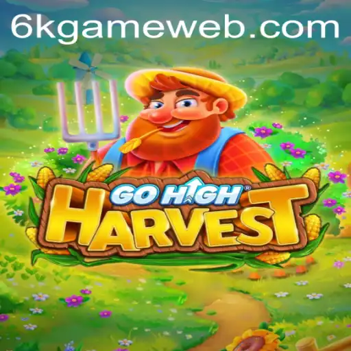 Explore the Vibrant World of GoHighHarvest with 6K.GAME