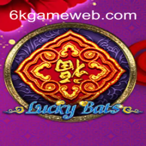 LuckyBats: Unveiling the Excitement of 6K.GAME