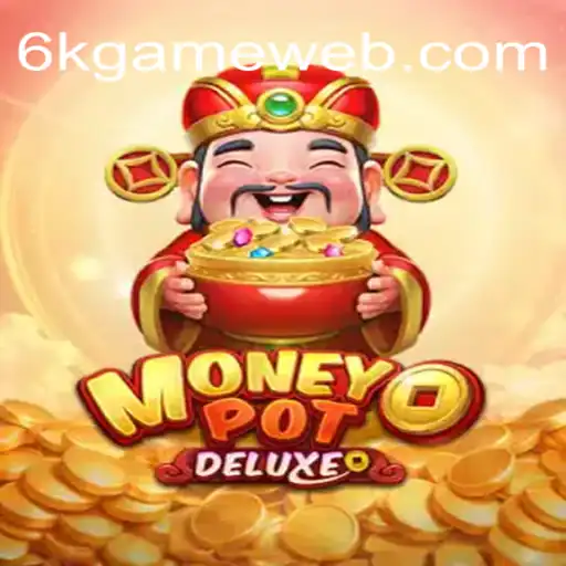 Explore the Thrills of MoneyPotDELUXE: The New Era of Digital Gaming