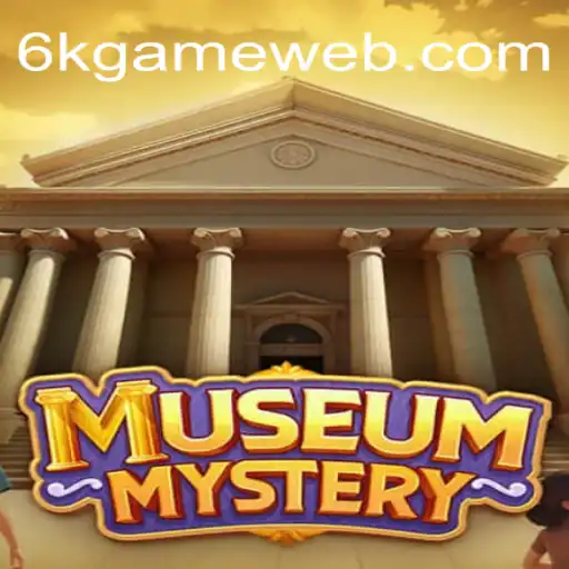 Discover the Thrills of MuseumMystery: An Immersive Interactive Game with 6K.GAME