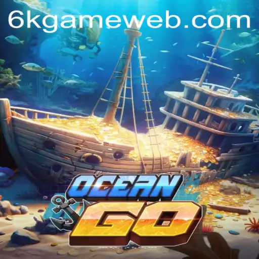 Explore the Thrilling Depths of OceanGO with 6K.GAME